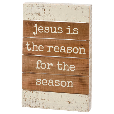 SLAT BOX SIGN - JESUS IS THE REASON
