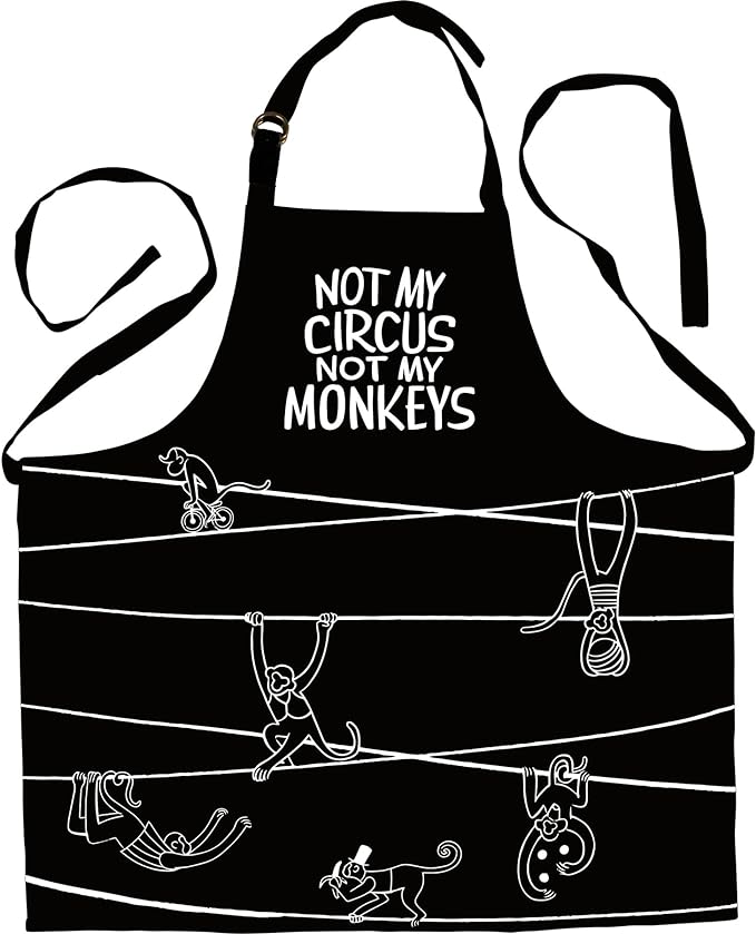 "Not My Circus Not My Monkeys" Decorative Apron