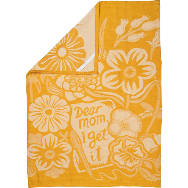 Dish Towel - Dear Mom, I Get It