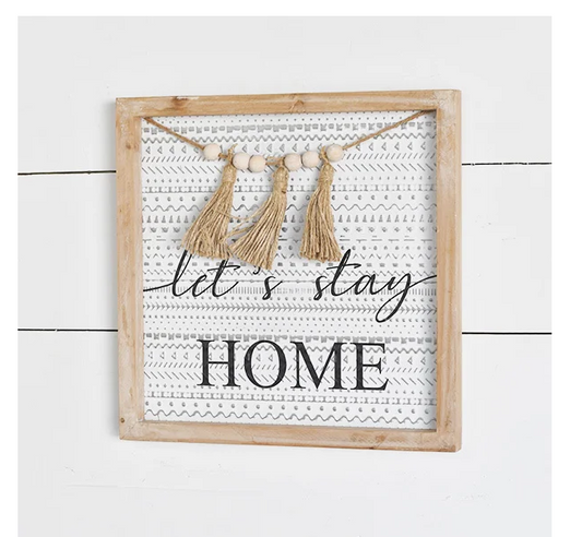 LET'S STAY HOME SIGN